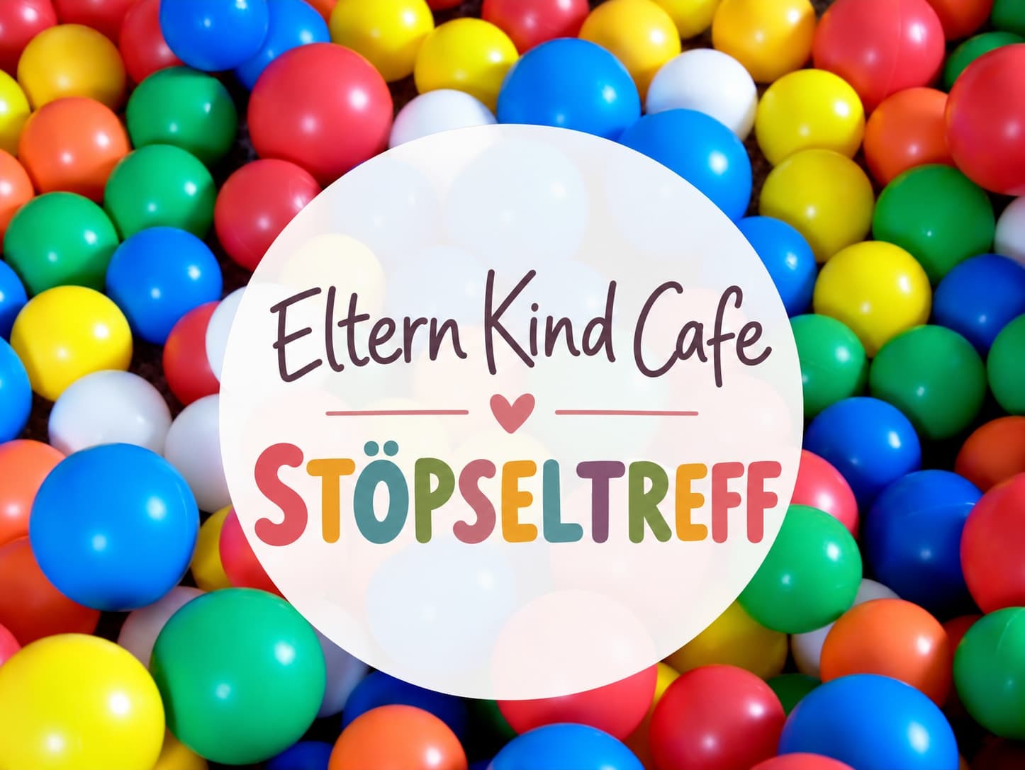 Stöpseltreff Eltern-Kind-Cafe 0 bis 5 Jahre
